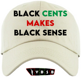 Black Cents Makes Black Sense Hat