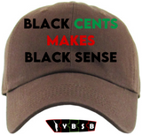Black Cents Makes Black Sense Hat