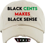 Black Cents Makes Black Sense Hat