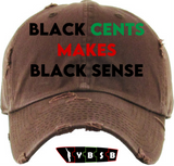 Black Cents Makes Black Sense Hat